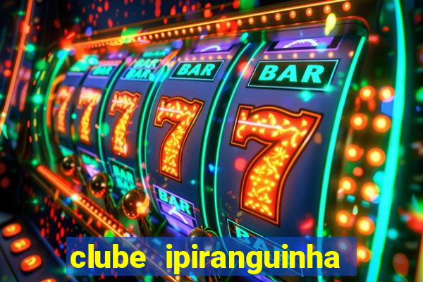 clube ipiranguinha porto alegre